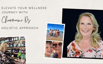 Elevate Your Wellness Journey with Charmaine D’s Holistic Approach